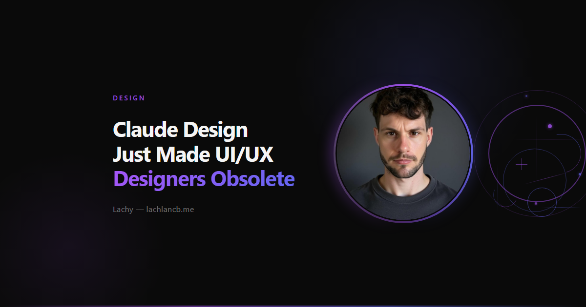 Claude Design Just Made UI/UX Designers Obsolete