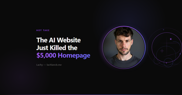 Websites Are $100 Now. Web Design Is Cooked.
