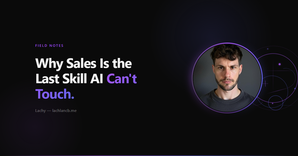 Why Sales Is the Last Skill AI Can’t Touch