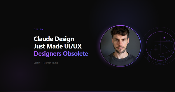 Claude Design Just Made UI/UX Designers Obsolete