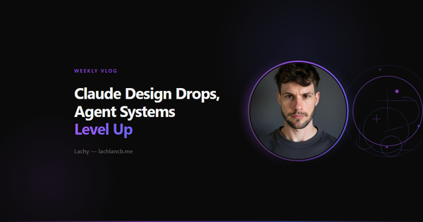 Week of April 16–22, 2026 — Claude Design Drops, Agent Systems Level Up