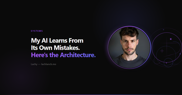 My AI Learns From Its Own Mistakes. Here's the Architecture.